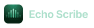 Echo Scribe